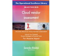 The Operational Excellence Library; Mastering Cloud vendor assessment