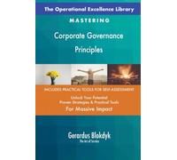 The Operational Excellence Library; Mastering Corporate Governance Principles