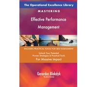 The Operational Excellence Library; Mastering Effective Performance Management