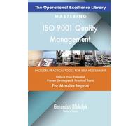 The Operational Excellence Library; Mastering ISO 9001 Quality Management