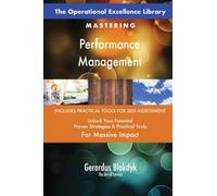 The Operational Excellence Library; Mastering Performance Management