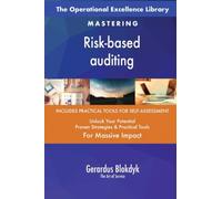 The Operational Excellence Library; Mastering Risk-based auditing