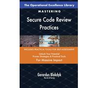 The Operational Excellence Library; Mastering Secure Code Review Practices