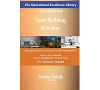 The Operational Excellence Library; Mastering Team Building Activities