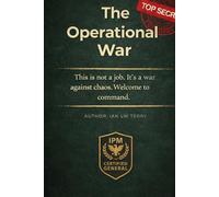 The Operational War: A Strategic Guide to Building a Scalable, Profitable, and Ethical Pest Control Operation