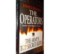 The Operators: Inside 14 Intelligence Company: Inside 14 Intelligence Company - The Army's Top Secret Elite