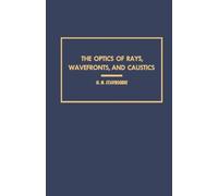 The Optics of Rays, Wavefronts, and Caustics