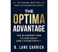 The Optima Advantage: The Blueprint for Selling Smart and Exiting Strong