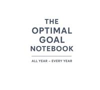 The Optimal Goals Notebook: All Year - Every Year