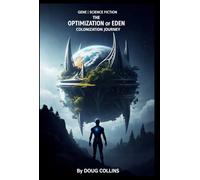 The Optimization of Eden: Colonization Journey