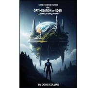 The Optimization of Eden: Colonization Journey