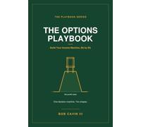 The options Playbook: Build Your Income Machine, Bit by Bit