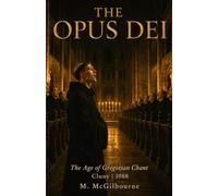 The Opus Dei: The Age of Gregorian Chant | Cluny 1088: 45