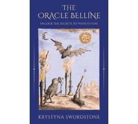 The Oracle Belline: Unlock the Secrets to your Future