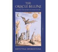 The Oracle Belline: Unlock the Secrets to your Future