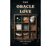 The Oracle of Love: A Journaling Game of Attention, for Couples