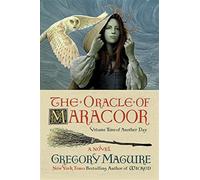 The oracle of maracoor: a novel: 2 - Maguire Gregory