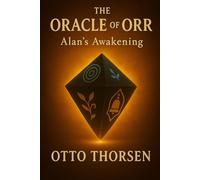 The Oracle of Orr-Alan's Awakening