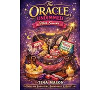 THE ORACLE UNDIMMED: WITH SNACKS