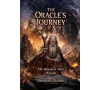 The Oracle's Journey: The Watchers' First Disciple: 2