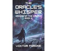 The Oracle's Whisper: Crowns of the Cosmos Book 3