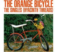 The Orange Bicycle - The Singles (Hyacinth Threads)