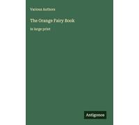 The Orange Fairy Book: in large print