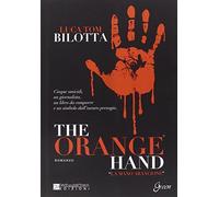 The orange hand. Ediz. italiana