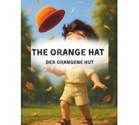 The Orange Hat /Der orangene Hut