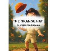 The Orange Hat /El Sombrero Naranja