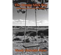The Orange Stick Way: Recollections of a New Mexico Childhood