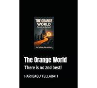 The Orange World: There is no 2nd best!