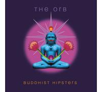 The Orb - Buddhist Hipsters