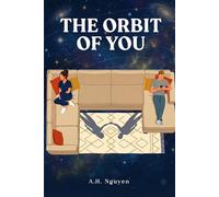 The Orbit of You