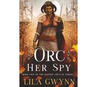 The Orc and Her Spy: 2