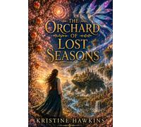 The Orchard of Lost Seasons
