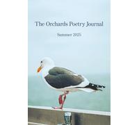The Orchards Poetry Journal: Summer 2025