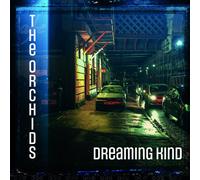 The Orchids Dreaming Kind (Vinyl LP) 12" Album