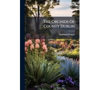 The Orchids Of County Dublin