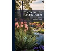The Orchids Of County Dublin