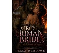 The Orc's Human Bride: A Steamy Orc Monster Romance of Protection, Claiming, and a Stolen Ledger