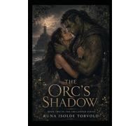 The Orc's Shadow: A Steamy Portal Monster Romance