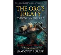 The Orc's Treaty: Forged In Vampire Fire: 18