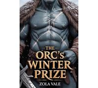 The Orc's Winter Prize: A Steamy Orc Romance: 1