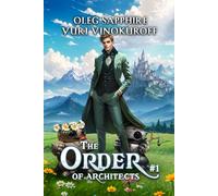 The Order of Architects (Book 1): A Portal Progression Fantasy Series