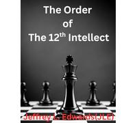 THE ORDER OF THE 12TH INTELLECT