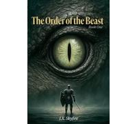 The Order of the Beast: Book One