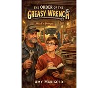 The Order of the Greasy Wrench