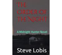 The Order of the Night: A Midnight Hunter Novel