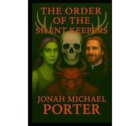 The Order of the Silent Keepers